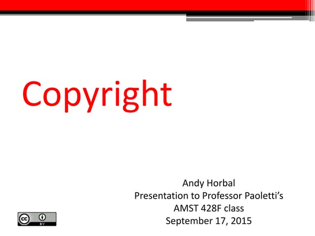 Presentation on copyright for AMST428F -  Paoletti