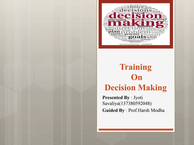 Presentation on decision making | PPTX | Business Administration | Business
