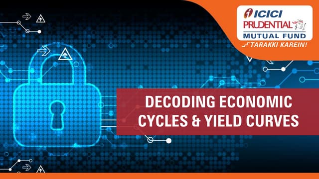 Presentation on Decoding Economic Cycles & Yield Curve  PPT