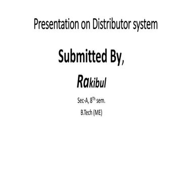 Presentation on distributor system