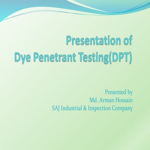 Presentation on Dye Penetrant Testing