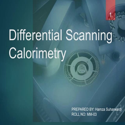 Presentation on DSC (differential scanning calorimetry )
