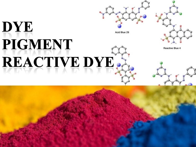 Dye Pigment reactive dye