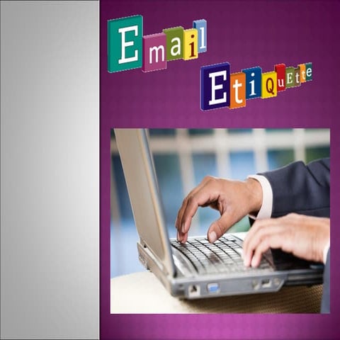 Presentation on e mail ettiquetes