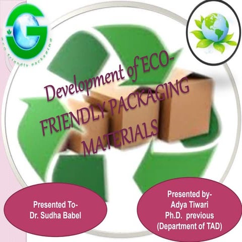 Presentation on eco friendly packaging materials