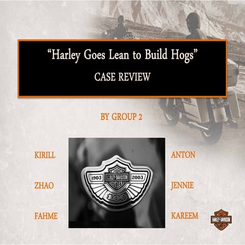 Harley Goes Lean -Harvard Case Review