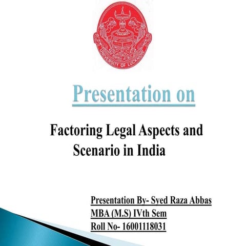 Factoring legal Aspects and Scenario in India