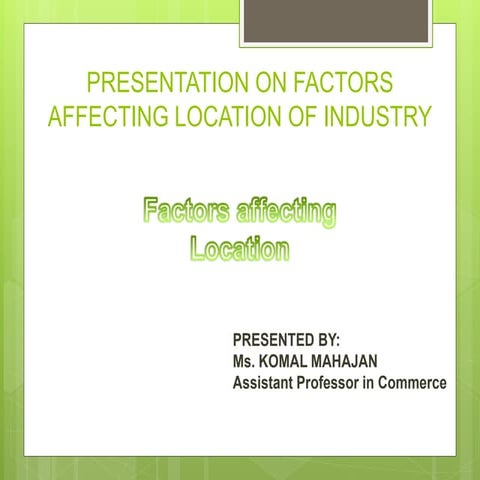 Presentation on Factors affecting Location of Industry