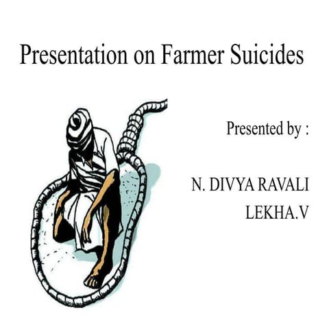 Presentation on farmer suicides