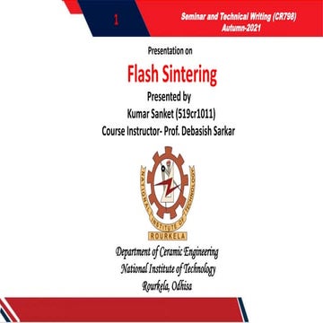Presentation on flash sintering by Kumar Sanket 519cr1011