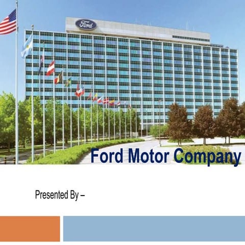 Presentation on ford motor company (pom)