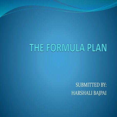 Presentation on formula plan