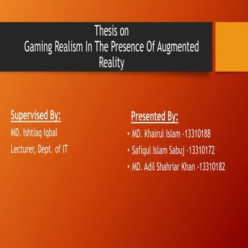 Presentation on gaming realism in the presence of augmented reality