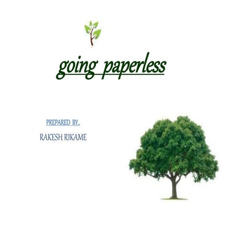 Presentation on Going  Paperless 