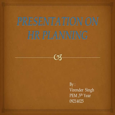 Presentation on HR Planning.