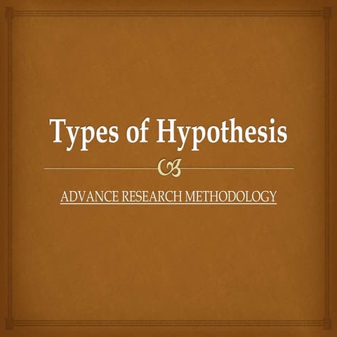 Types of Hypothesis-Advance Research Methodology