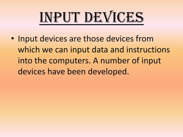 Presentation on input devices... 