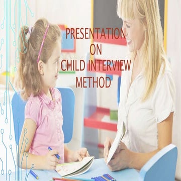 Child Interview Method