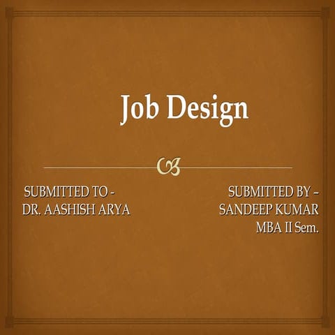 Presentation on job design