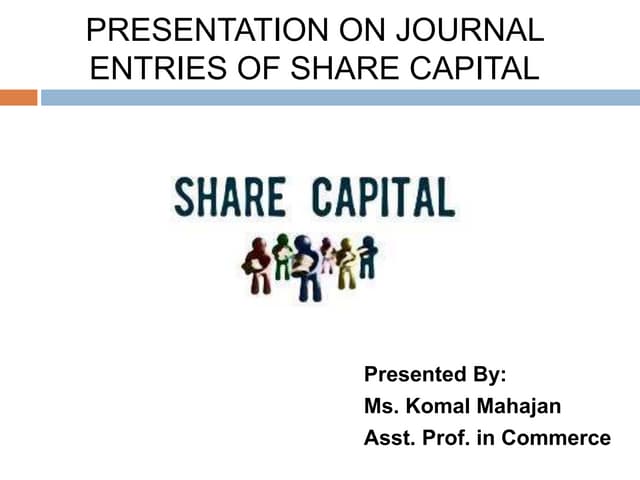 Presentation on Accounting Treatment of Share Capital (Forfeiture and Surrender)