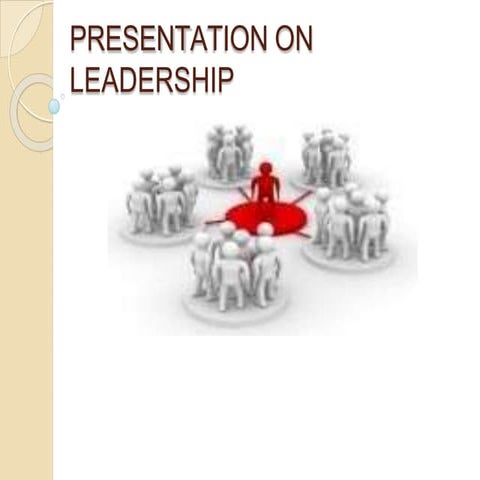presentation on leadership with its theories and styles
