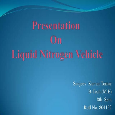 Presentation on liquid nitrogen vehicle