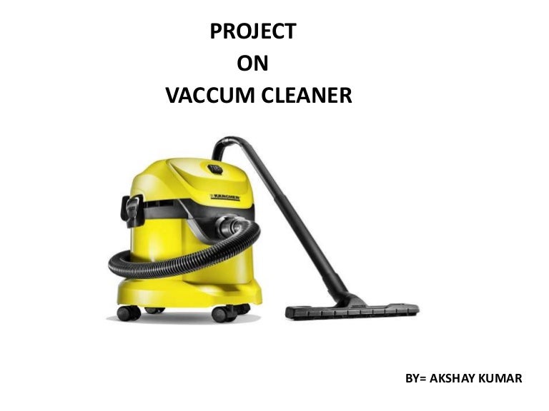 Presentation on (low cost vacuum cleaner)