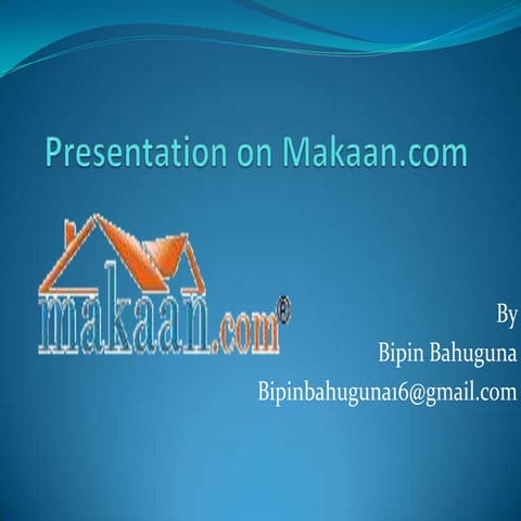 Presentation on makaan.com by bipin bahuguna