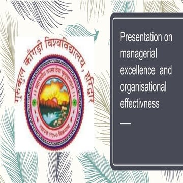 Presentation on managerial_excellence__and_organisational_effectivnesss