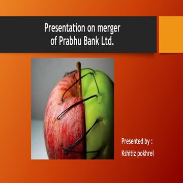 Presentation on merger and acquition in nepal pravhu and kist | PPTX
