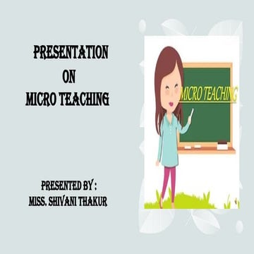 presentation On MICRO- TEACHING Msc nursing 1st year
