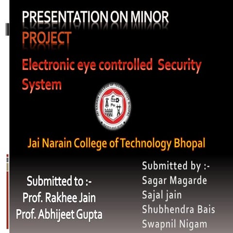 Presentation on Electronic Eye controlled Security System