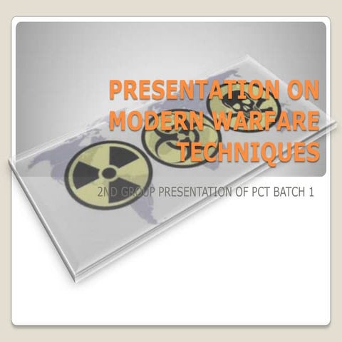 Presentation on modern warfare techniques