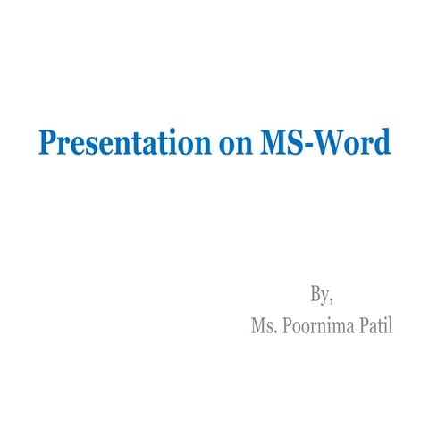 Presentation on ms word  Poornima Patil
