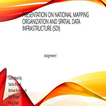 Presentation on national mapping organization and spatial data infrastructure