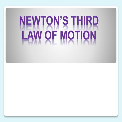 Ppt newtons's third law