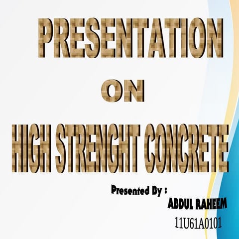 HIGH STRENGTH CONCRETE PPT