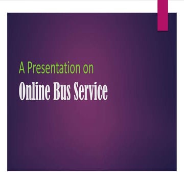 Presentation on online bus management