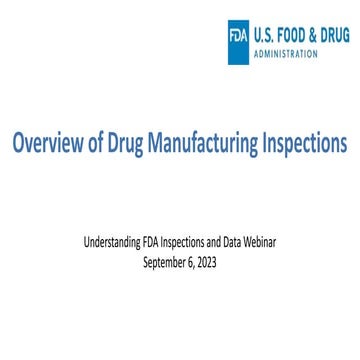 Presentation on Overview of Drug Manufacturing inspections.pdf