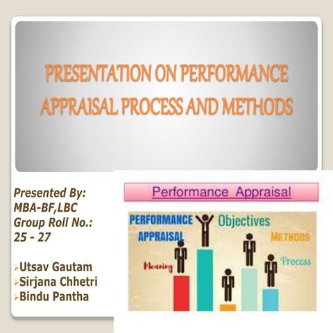 Presentation on performance appraisal process and methods