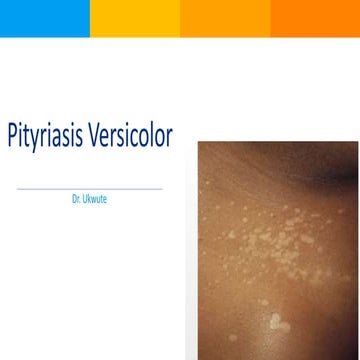 Presentation on Pityriasis Versicolor .pptx