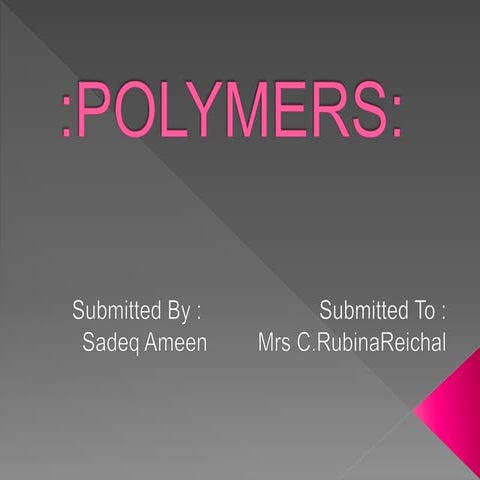 Presentation on polymers | PPTX