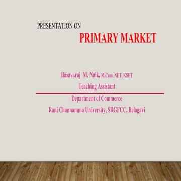 Presentation on Primary market, Methods of raising funds in new issue market
