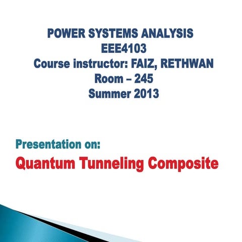Presentation on Quantum Tunneling Composite (QTC)