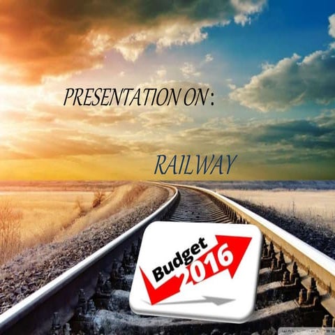Presentation on railway budget