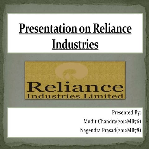 Presentationonrelianceindustries 130417152146-phpapp02