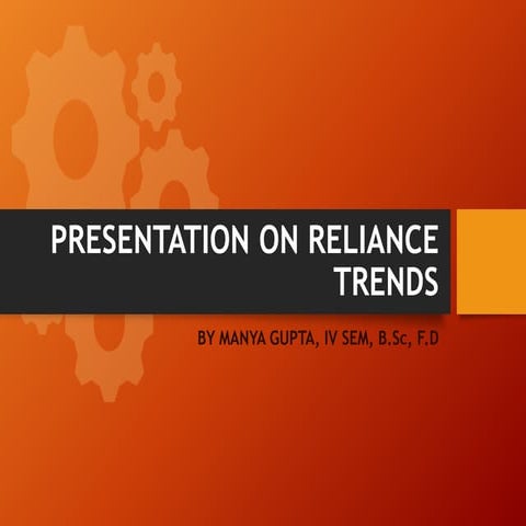 Presentation on reliance trends