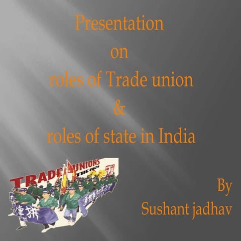 Presentation on roles of trade union