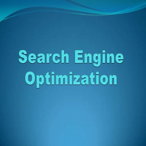 Presentation on search engine optimization