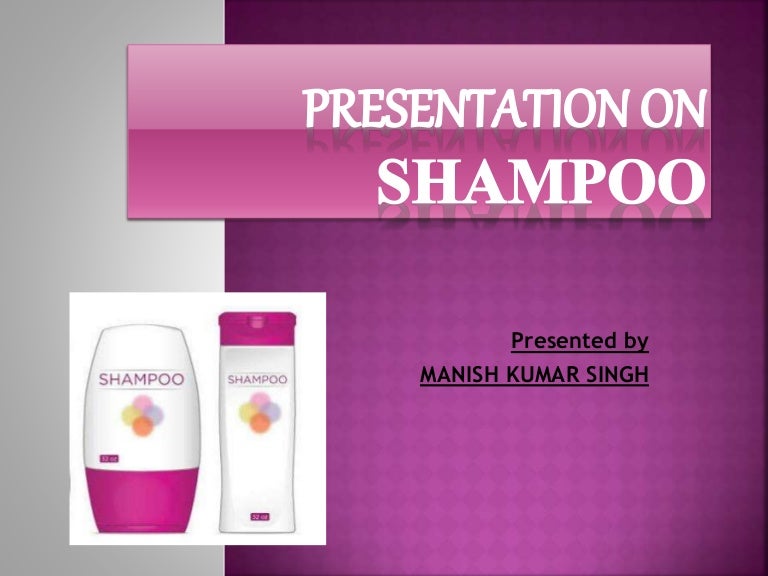 Presentation on shampoo